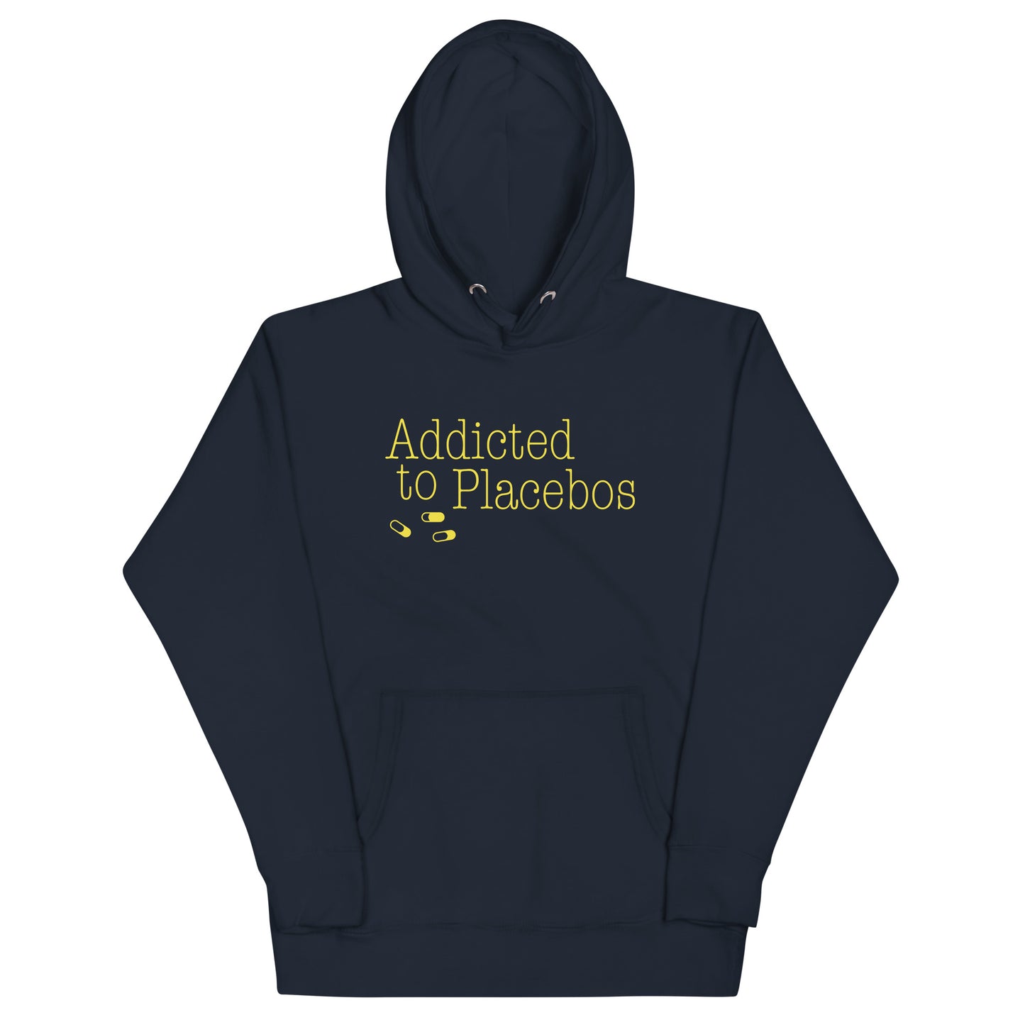 Addicted To Placebos Unisex Hoodie
