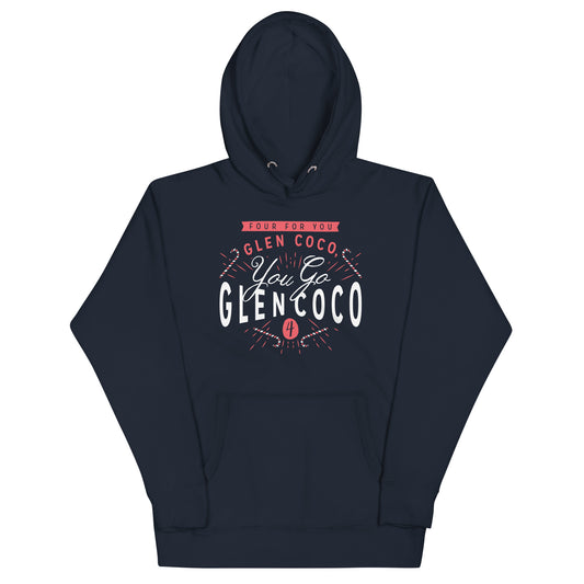 You Go Glen Coco Unisex Hoodie