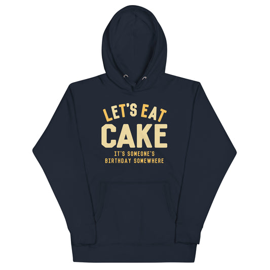 Let's Eat Cake Unisex Hoodie