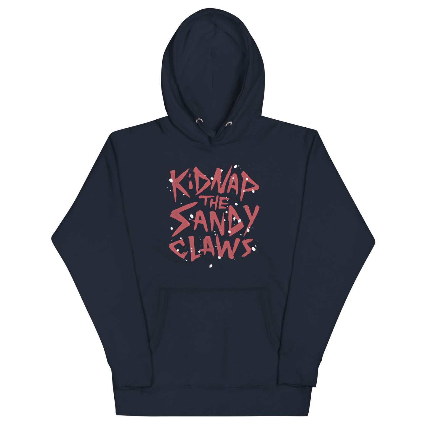 Kidnap The Sandy Claws Unisex Hoodie