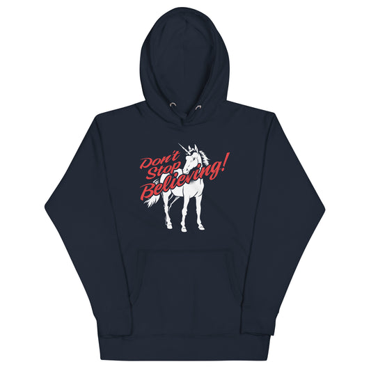 Don't Stop Believing Unicorn Unisex Hoodie