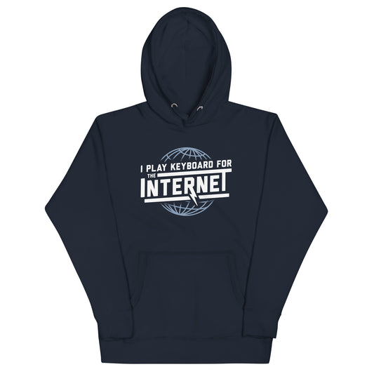 I Play Keyboard For The Internet Unisex Hoodie