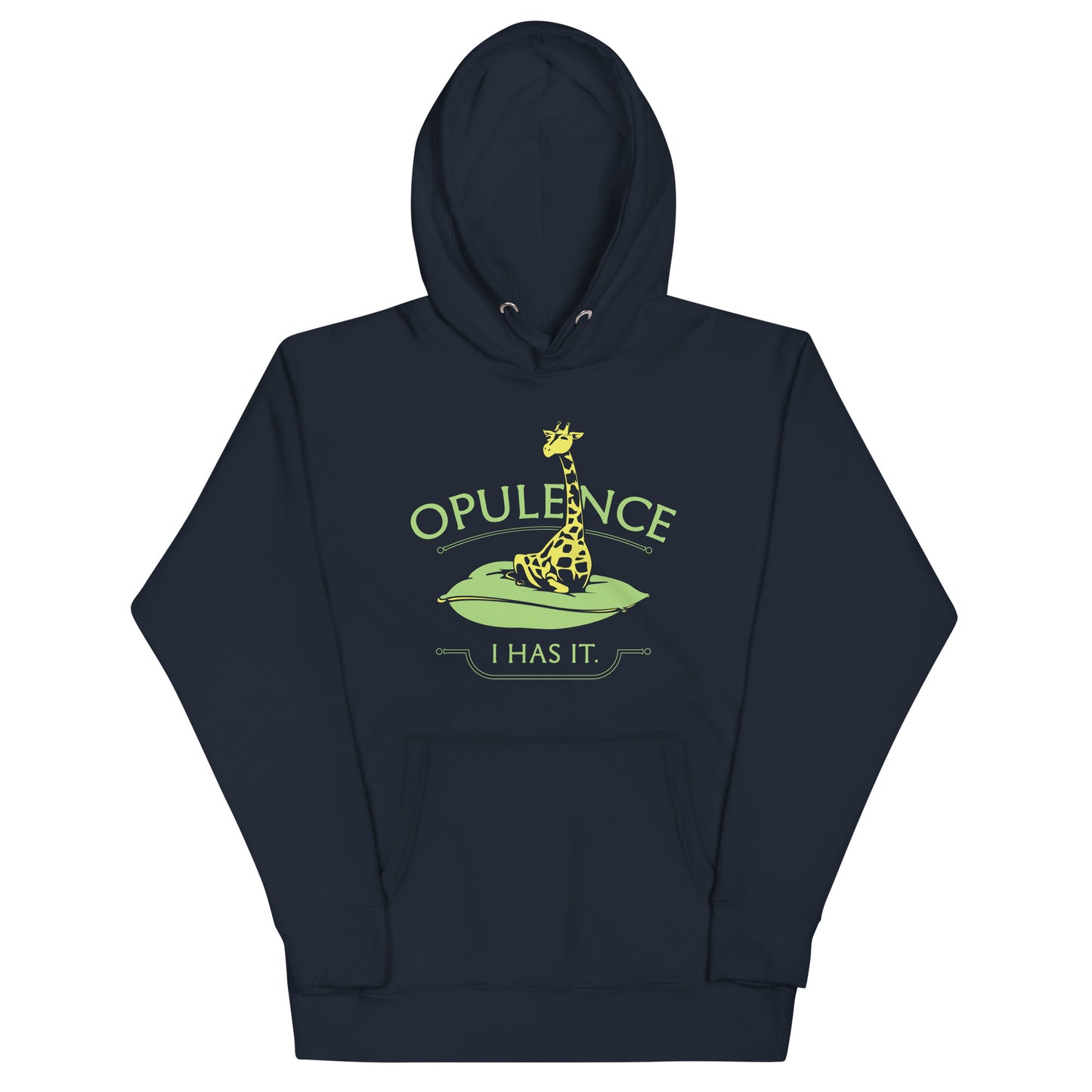 Opulence, I Has It. Unisex Hoodie