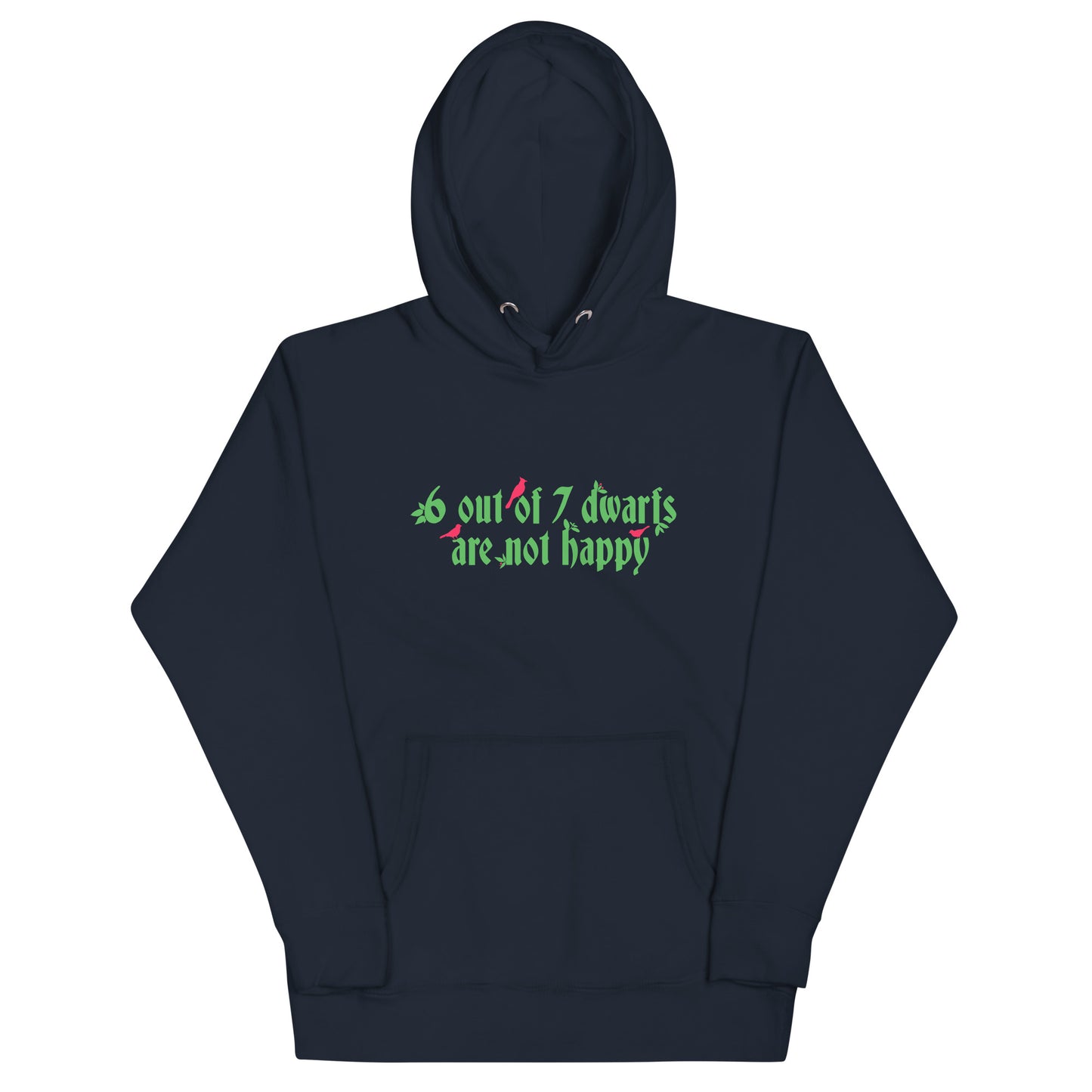 6 Out Of 7 Dwarfs Unisex Hoodie