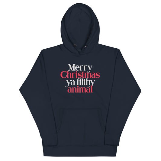 Merry Christmas Ya Filthy Animal Unisex Hoodie