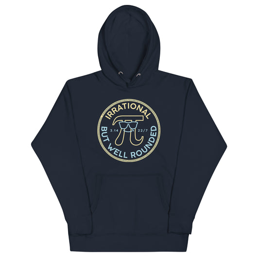 Irrational But Well Rounded Unisex Hoodie