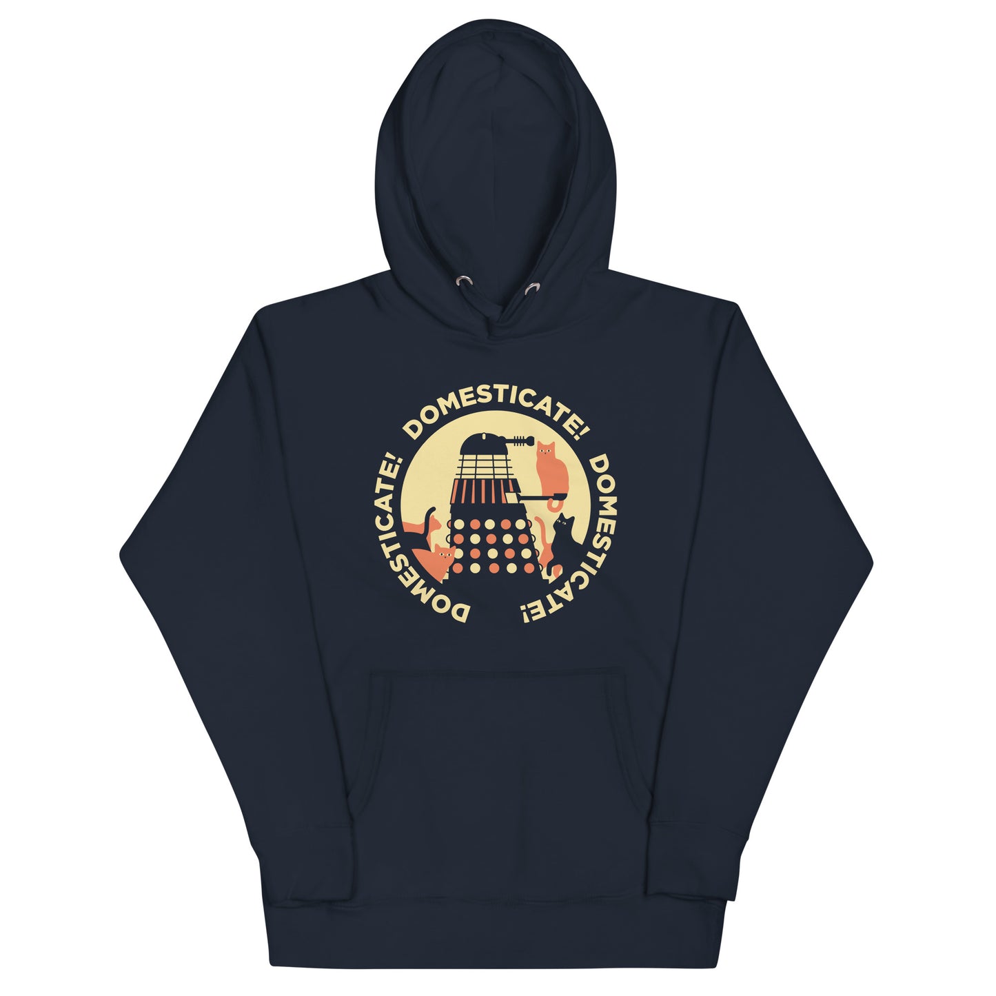 Domesticate! Domesticate! Domesticate! Unisex Hoodie