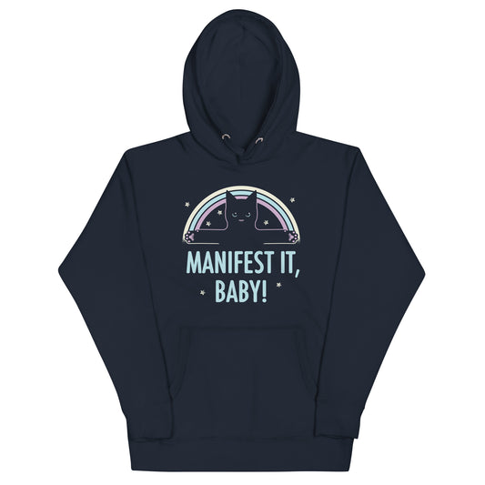 Manifest It, Baby! Unisex Hoodie