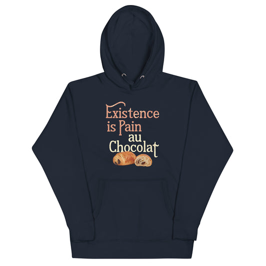 Existence Is Pain Au Chocolat Unisex Hoodie