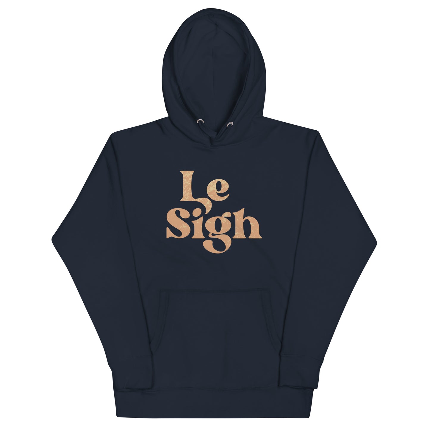 Le Sigh Unisex Hoodie