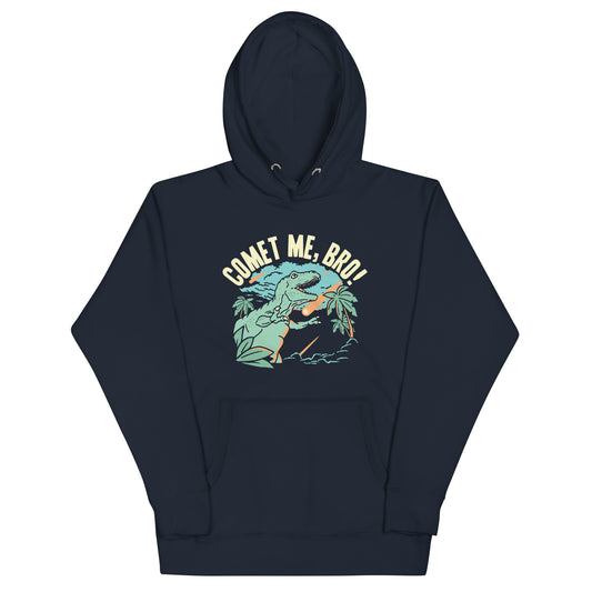 Comet Me, Bro! Unisex Hoodie