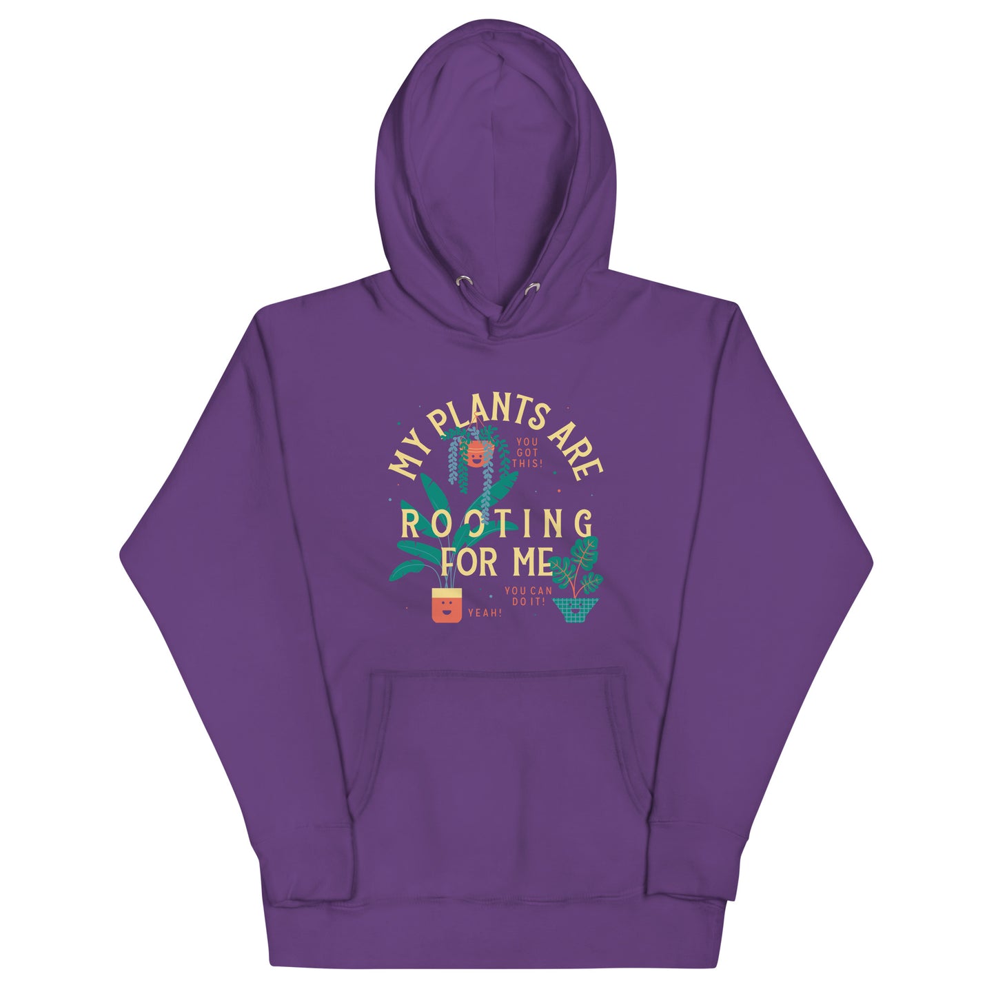 My Plants Are Rooting For Me Unisex Hoodie
