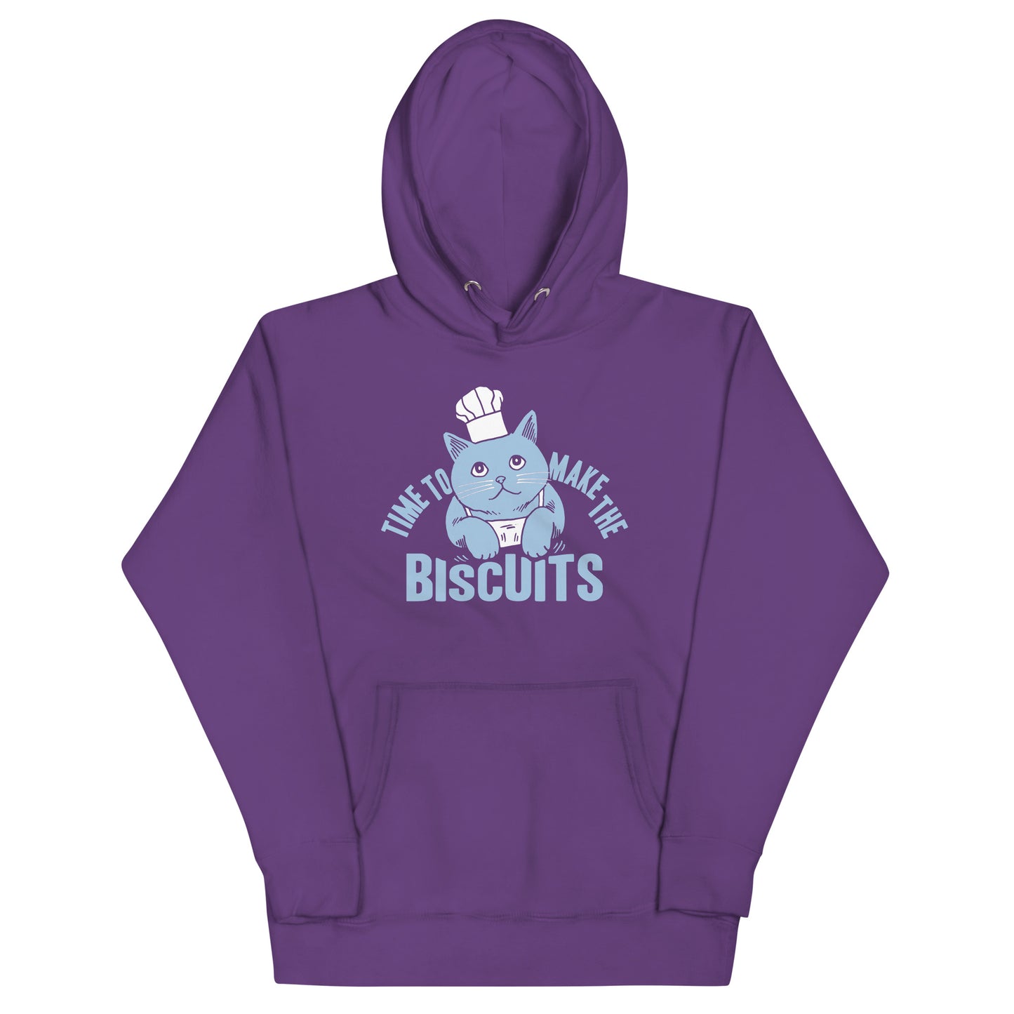 Time To Make The Biscuits Unisex Hoodie