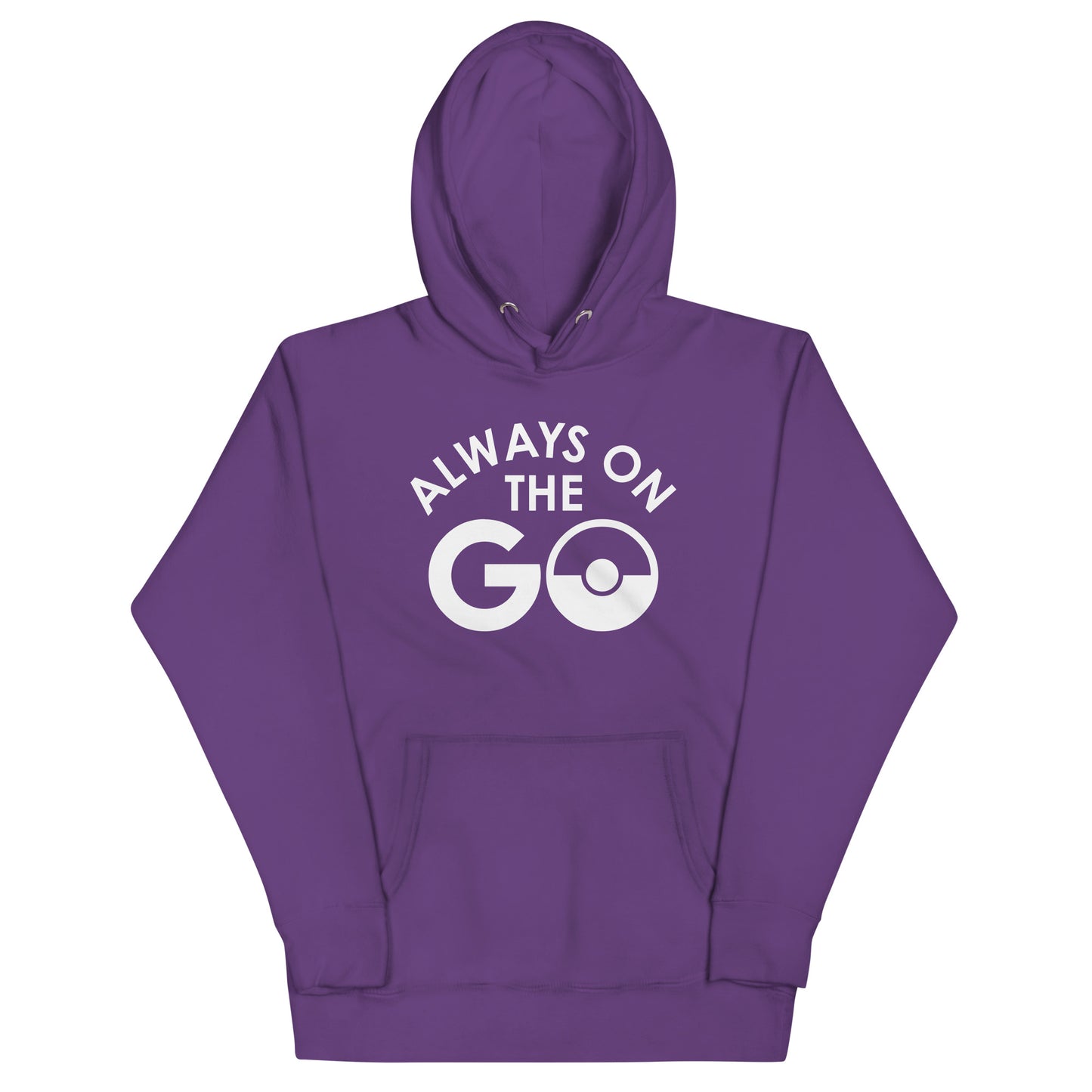 Always On The Go Unisex Hoodie