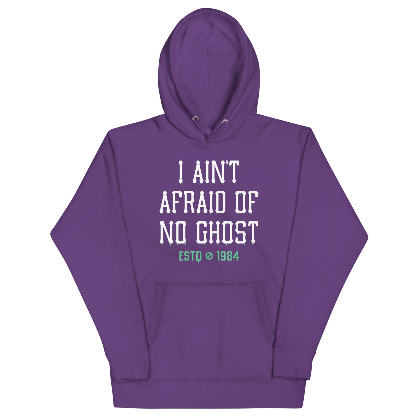 I Ain't Afraid Of No Ghost Unisex Hoodie