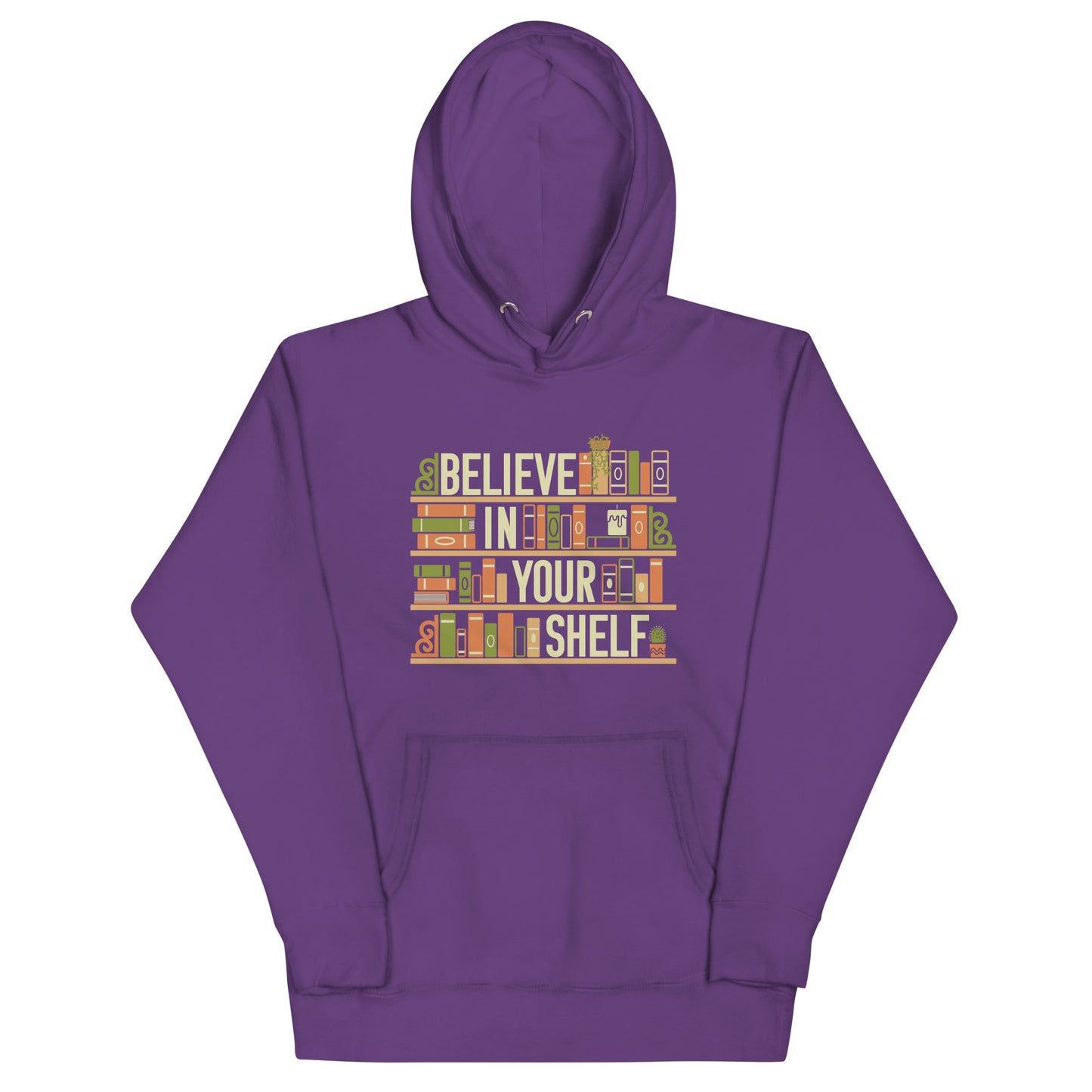 Believe In Your Shelf Unisex Hoodie