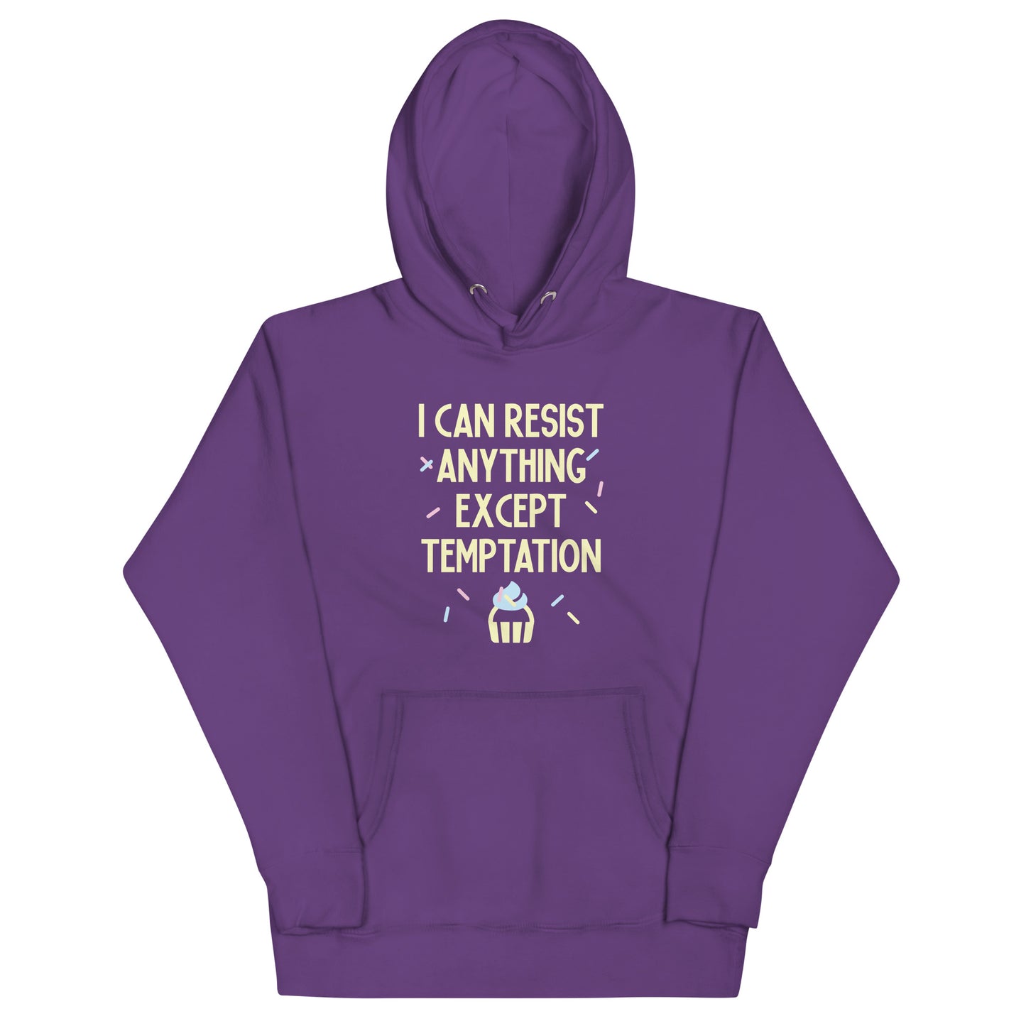 I Can Resist Anything Except Temptation Unisex Hoodie