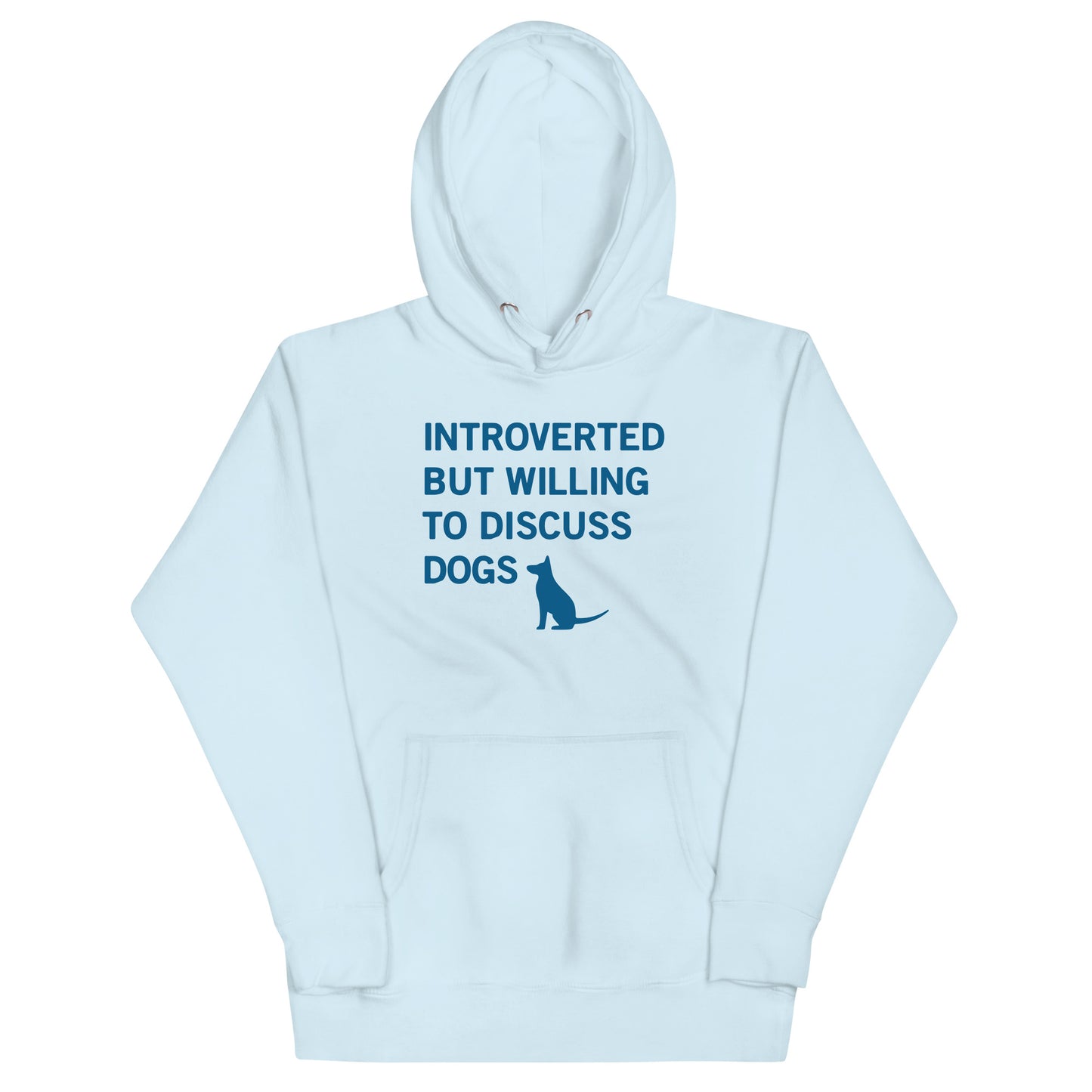 Introverted But Willing To Discuss Dogs Unisex Hoodie