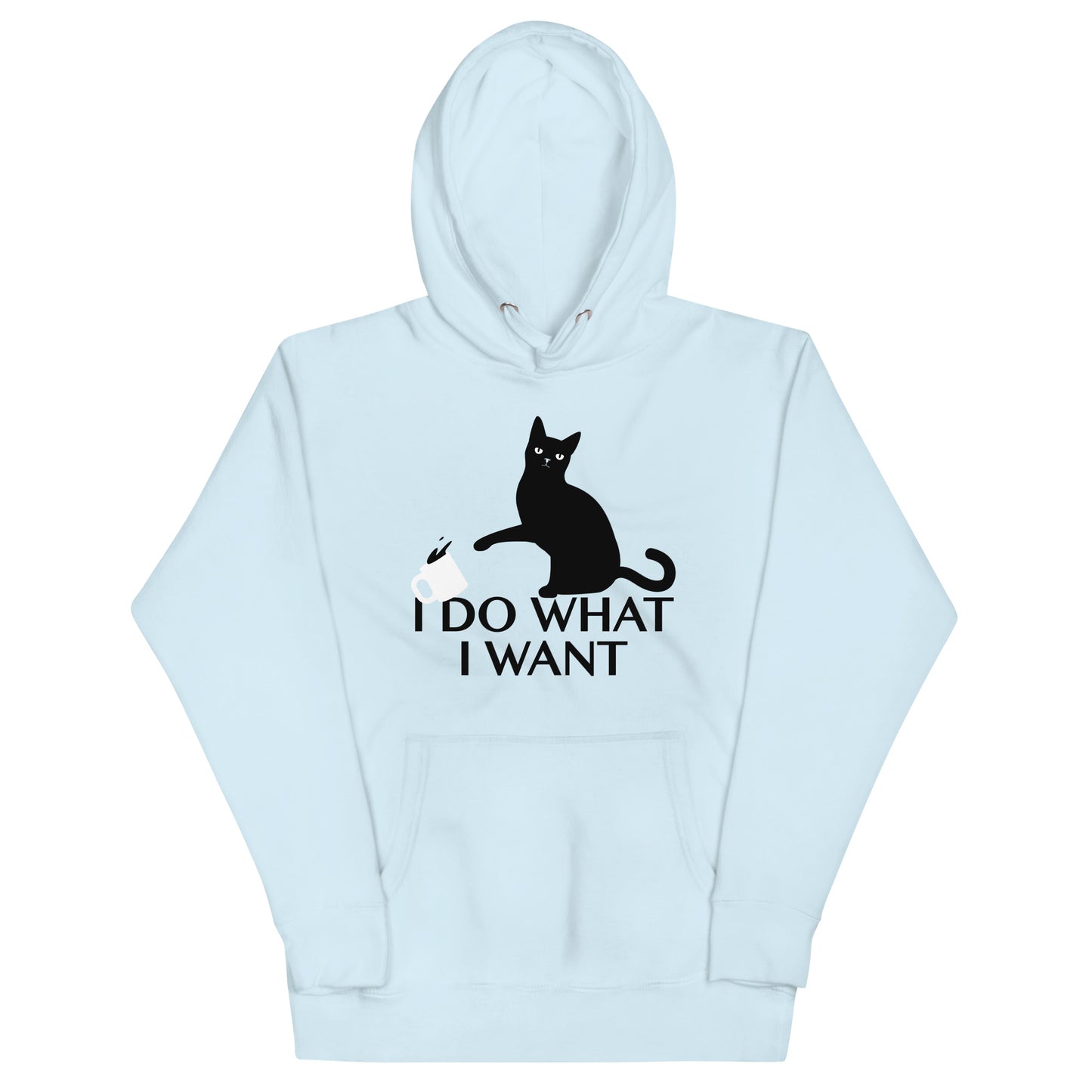 I Do What I Want Unisex Hoodie