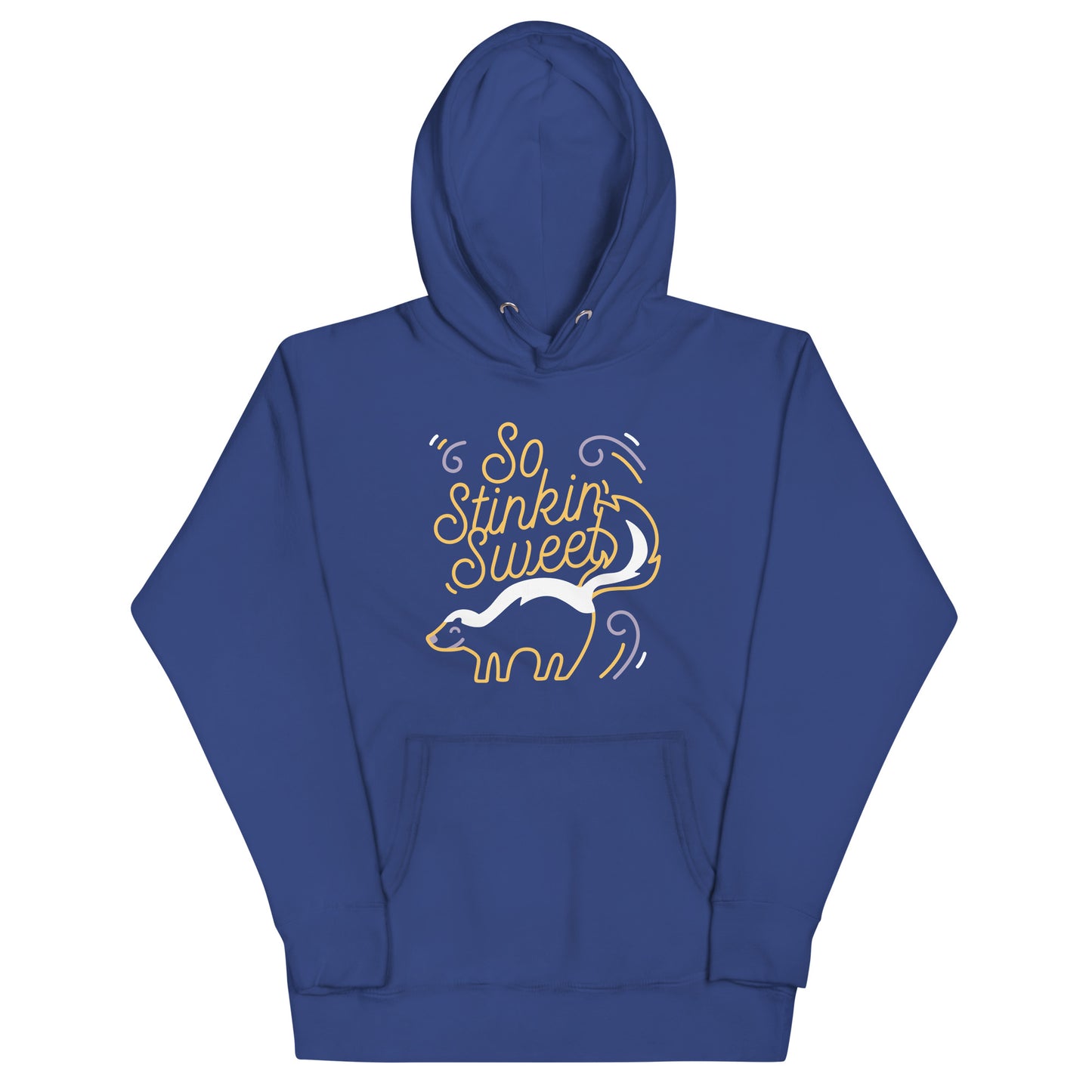 So Stinkin Sweet Unisex Hoodie