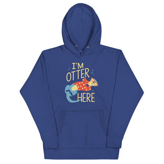 I'm Otter Here Unisex Hoodie