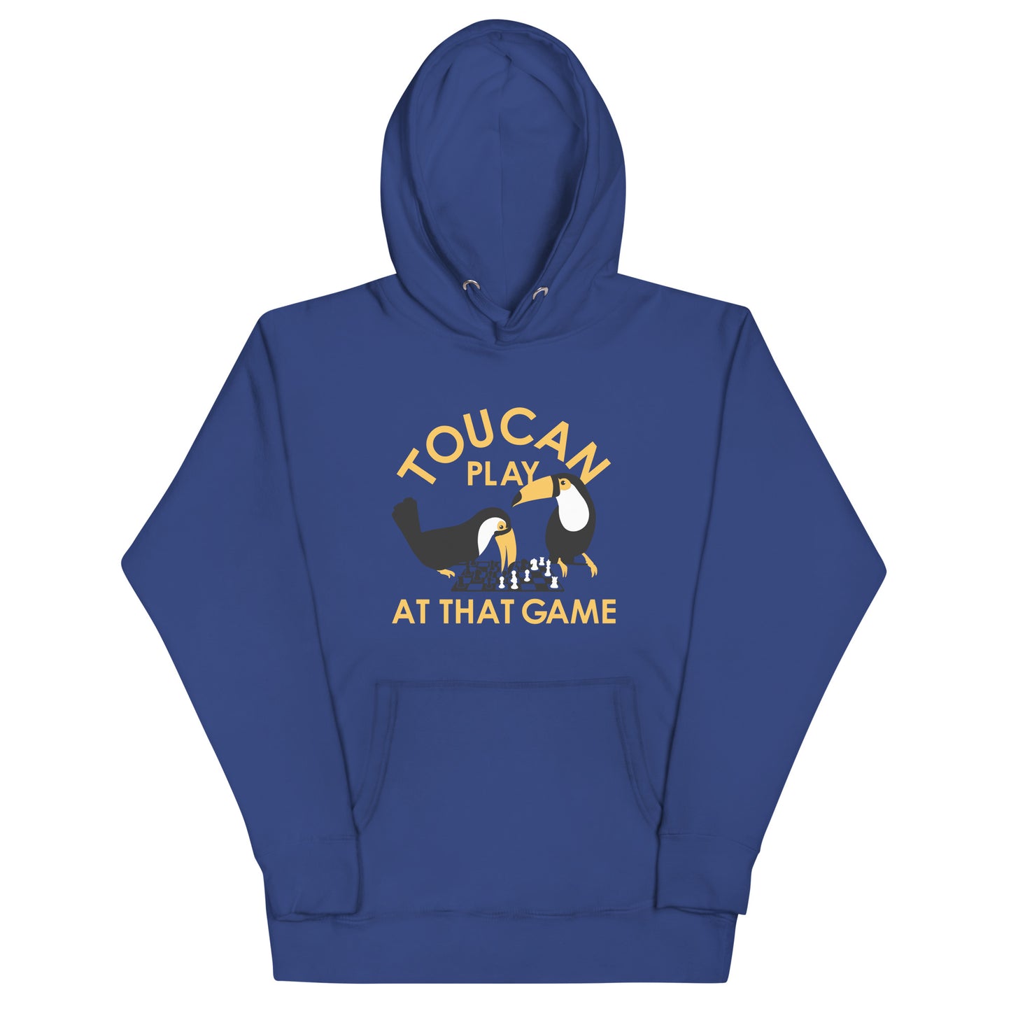 Toucan Play At That Game Unisex Hoodie