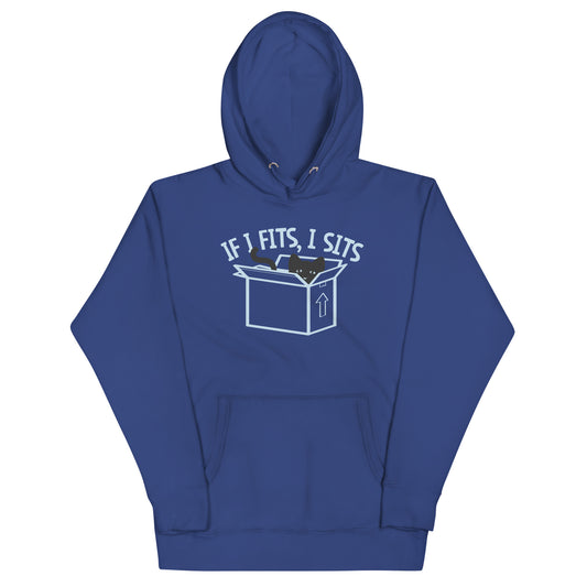 If I Fits, I Sits Unisex Hoodie