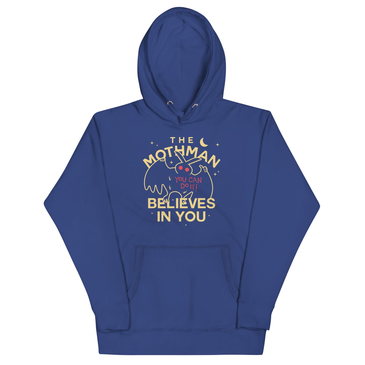 The Mothman Believes In You Unisex Hoodie