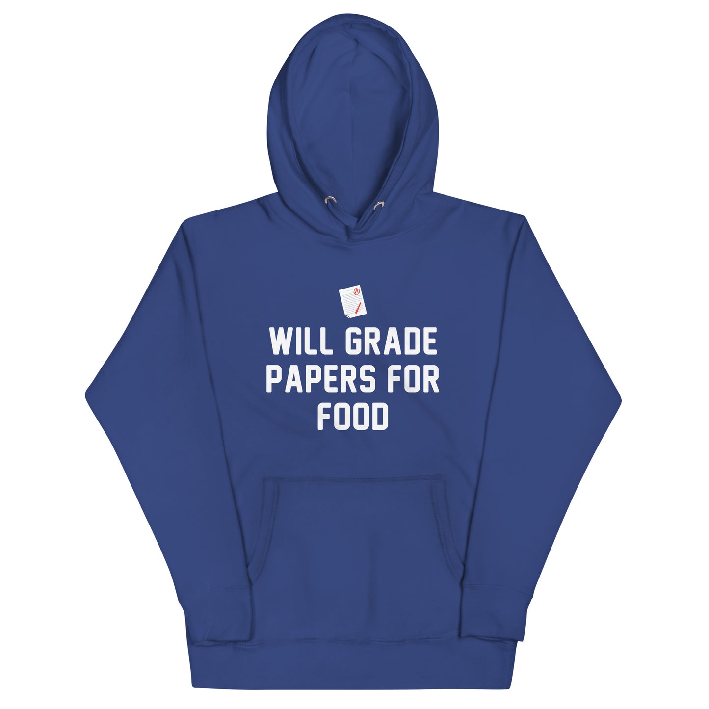 Will Grade Papers For Food Unisex Hoodie