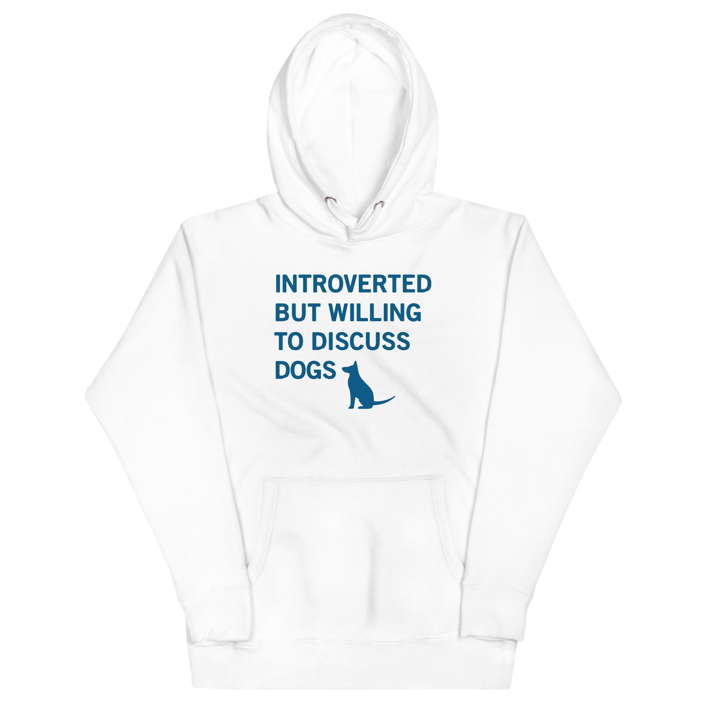 Introverted But Willing To Discuss Dogs Unisex Hoodie
