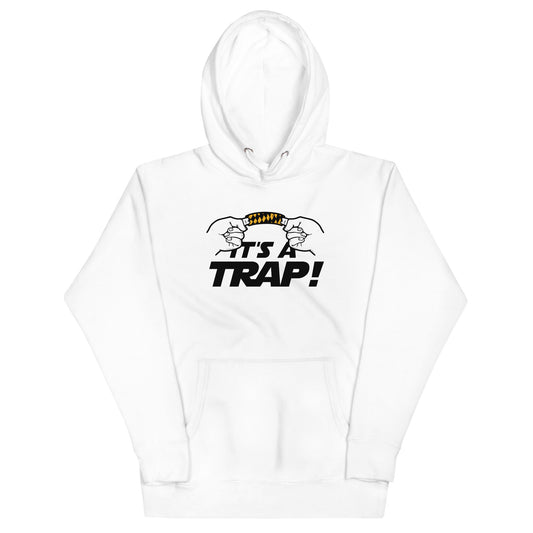 It's A Trap! Unisex Hoodie