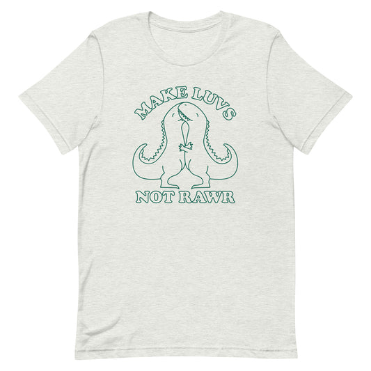 Make Luvs Not Rawr Men's Signature Tee