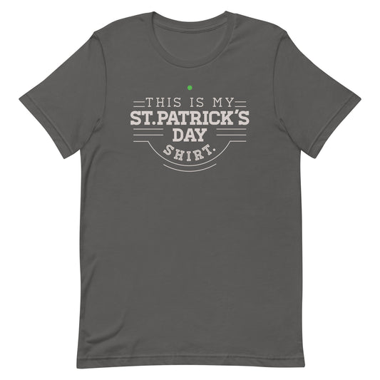 This Is My St. Patrick's Day Shirt Men's Signature Tee