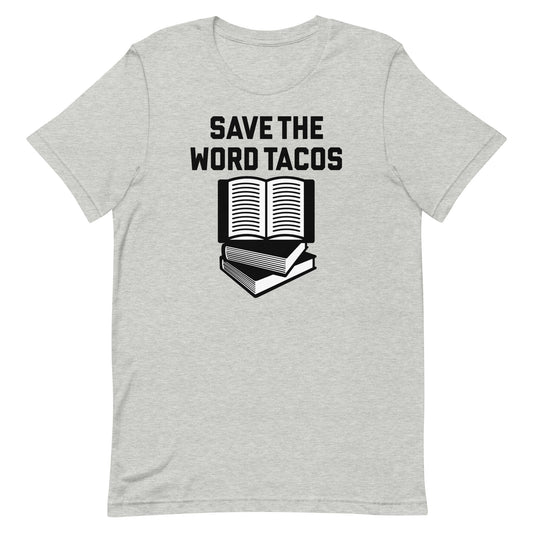 Save The Word Tacos Men's Signature Tee