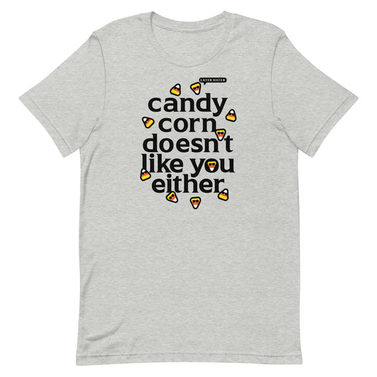 Candy Corn Doesn't Like You Either Men's Signature Tee