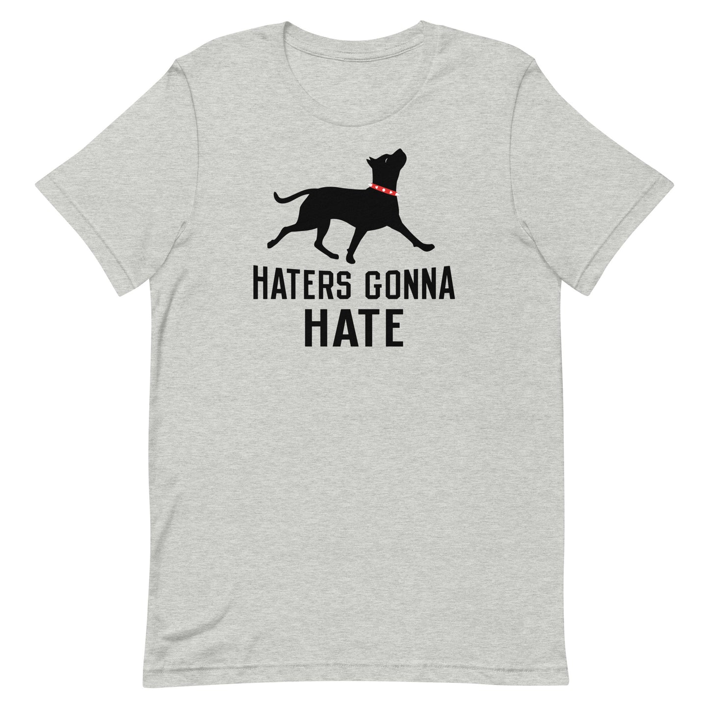 Haters Gonna Hate Pit Men's Signature Tee