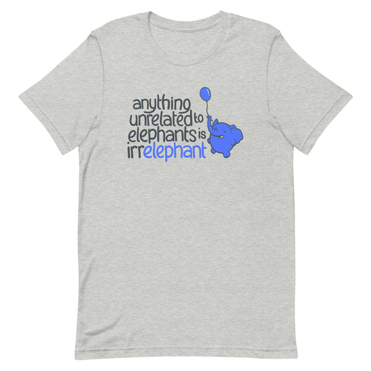 Anything Unrelated Elephants Men's Signature Tee