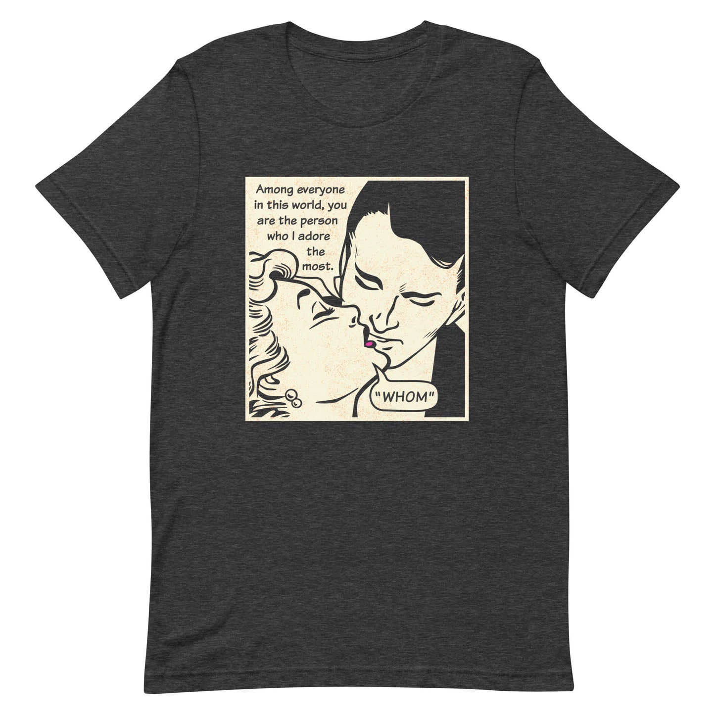 Whom I Adore The Most Men's Signature Tee