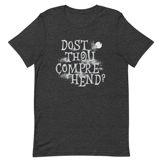 Dost Thou Comprehend? Men's Signature Tee