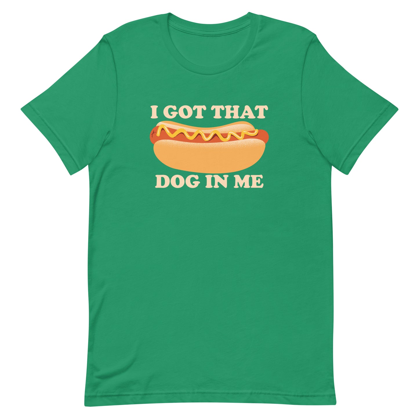I Got That Dog In Me Men's Signature Tee