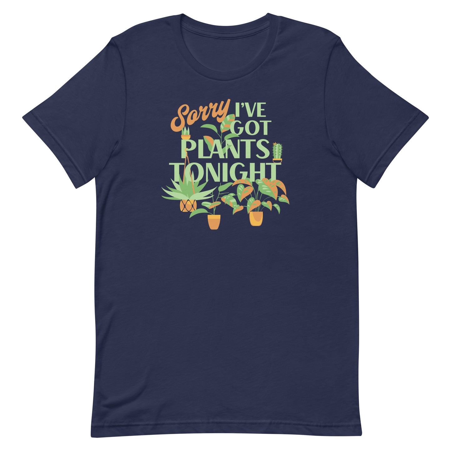 Sorry I've Got Plants Tonight Men's Signature Tee