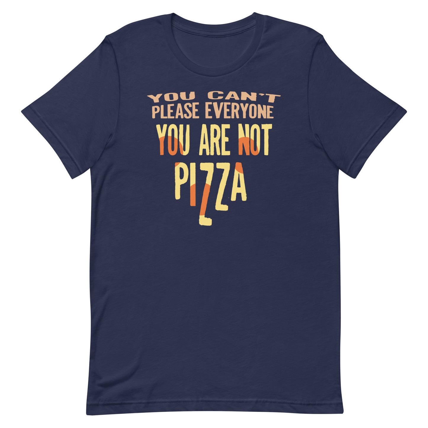 You Are Not Pizza Men's Signature Tee