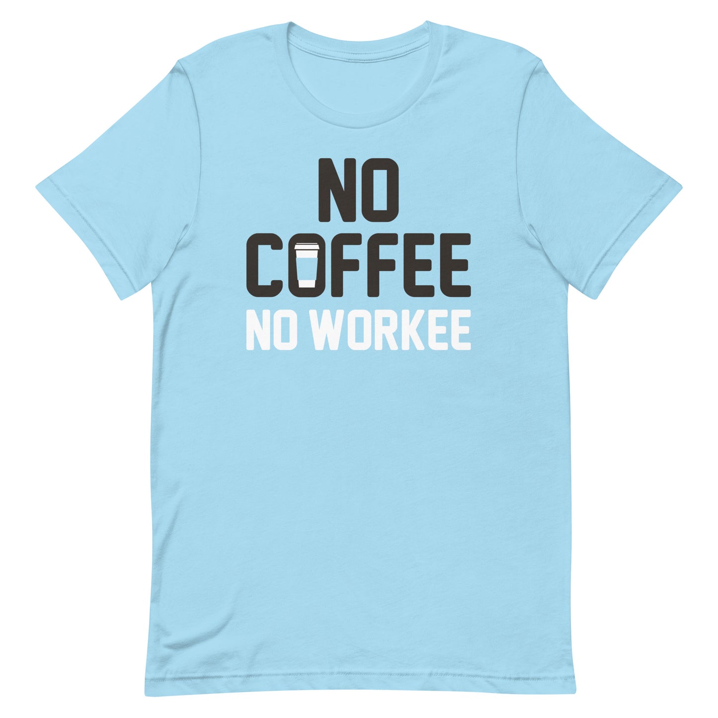 No Coffee No Workee Men's Signature Tee