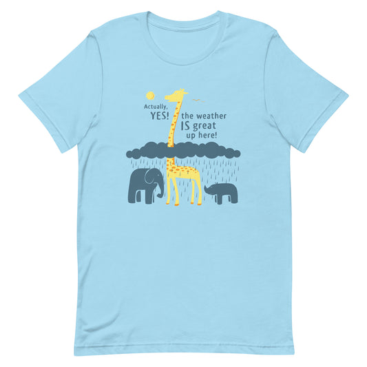 The Weather Is Great Up Here! Men's Signature Tee