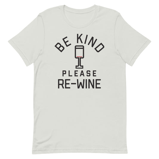 Be Kind, Please Re-Wine Men's Signature Tee