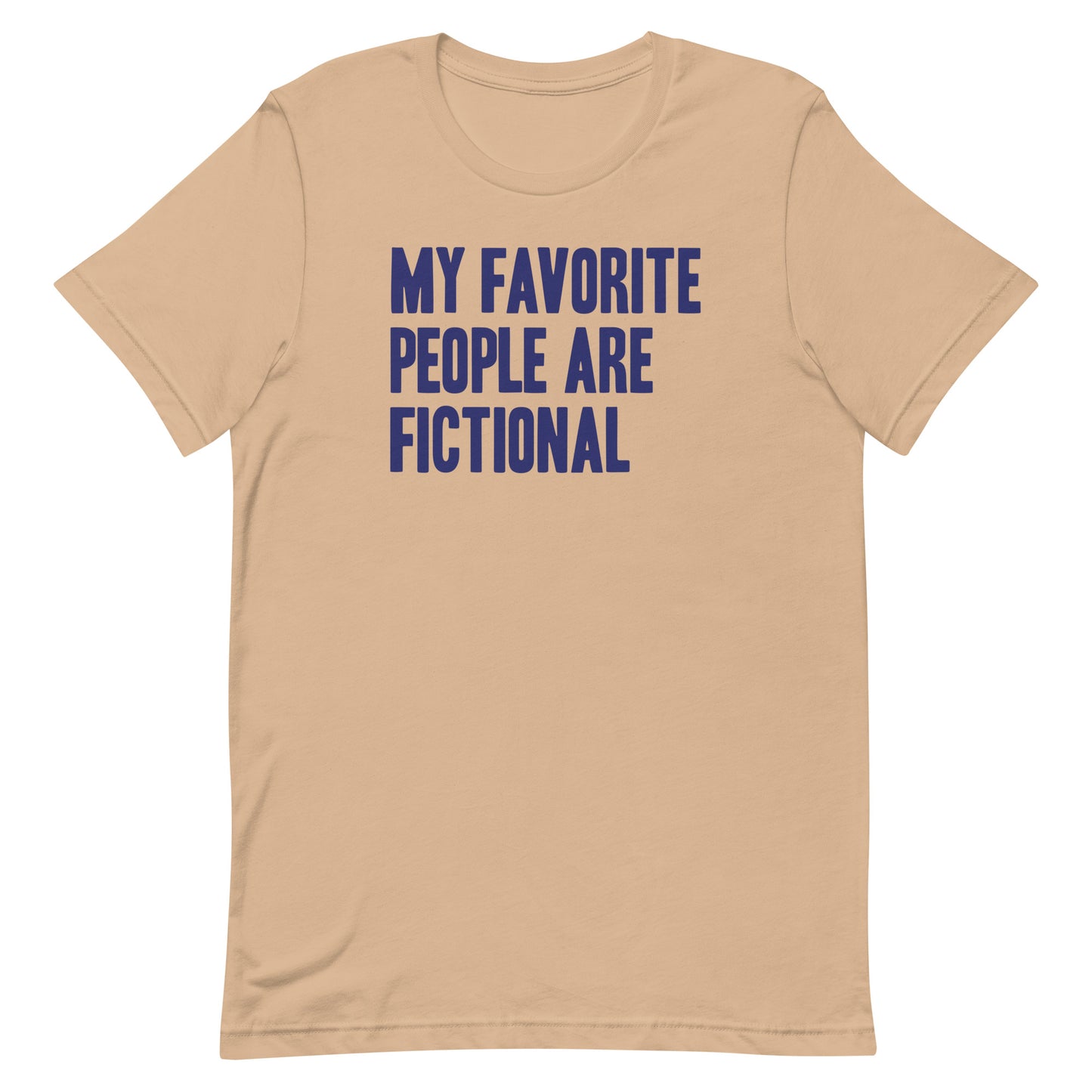 My Favorite People Are Fictional Men's Signature Tee