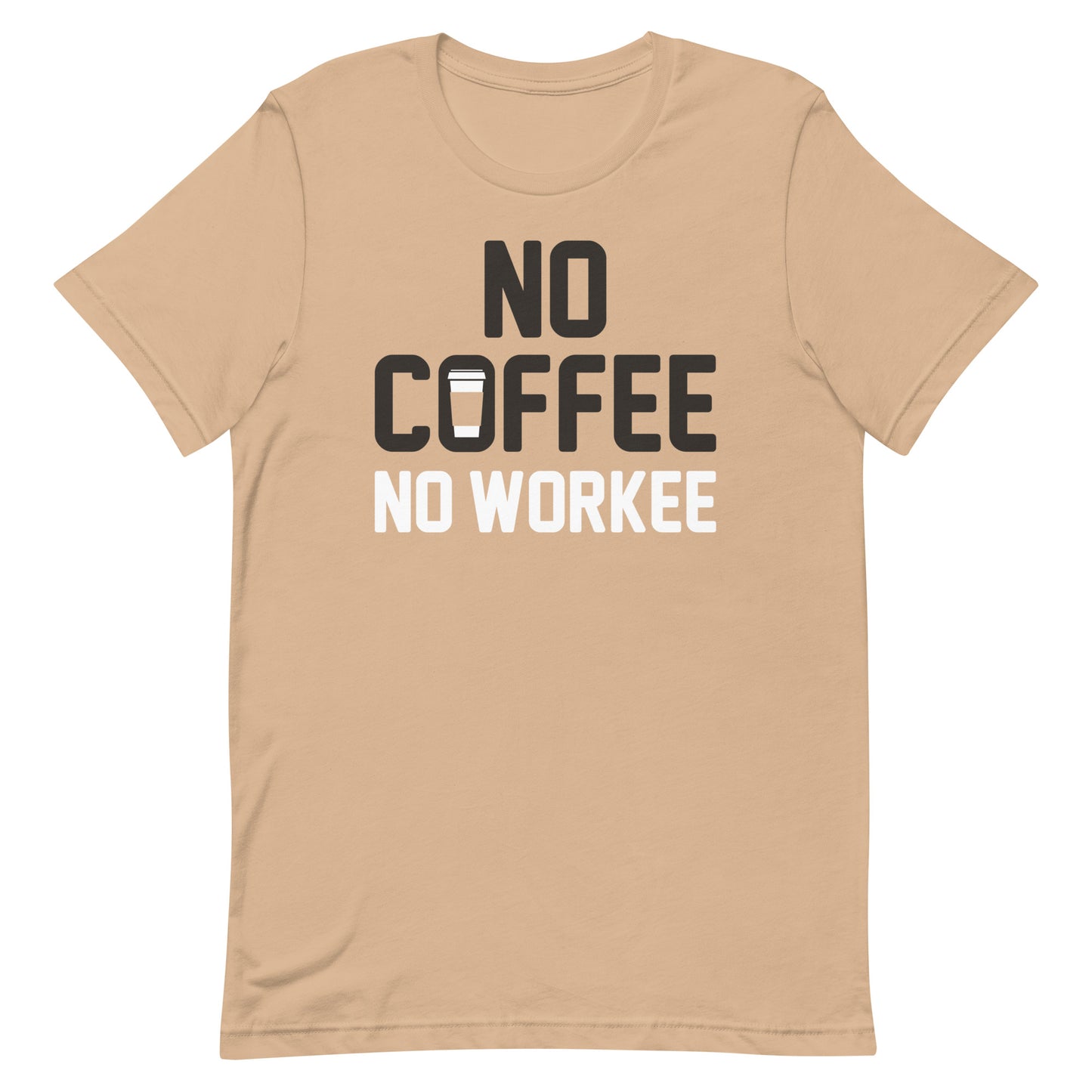 No Coffee No Workee Men's Signature Tee