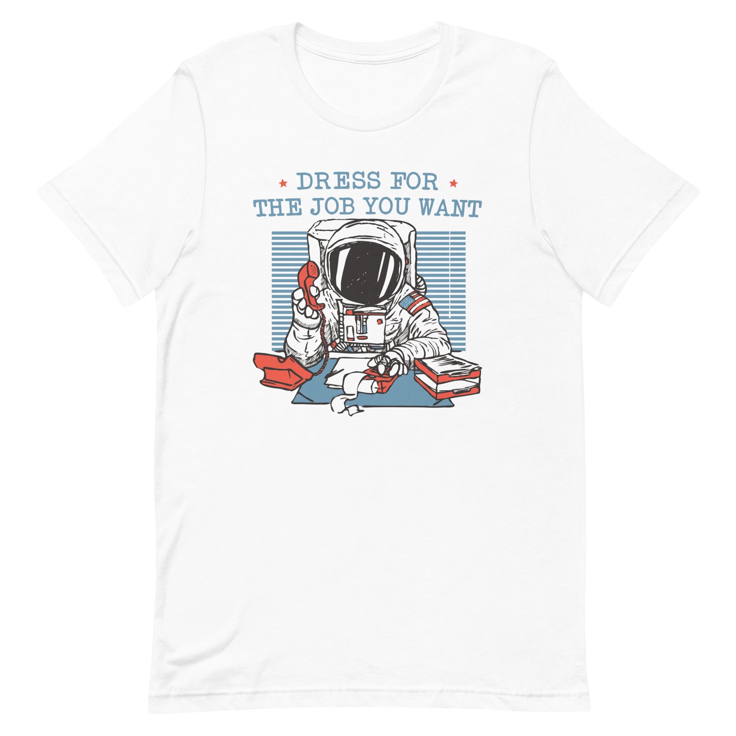 Dress For The Job You Want Men's Signature Tee