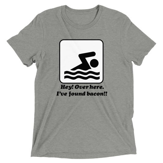 I've Found Bacon! Men's Tri-Blend Tee
