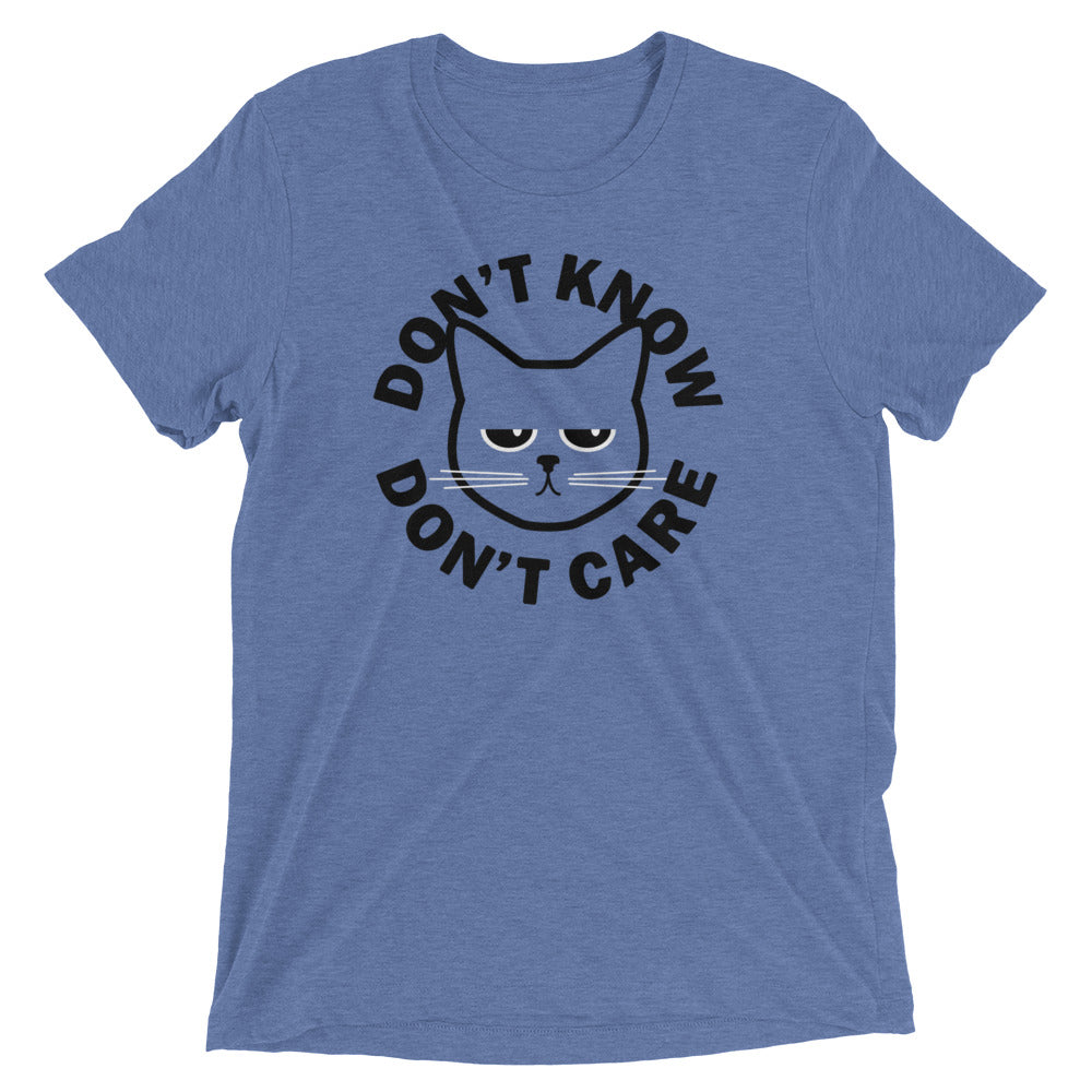 Don't Know Don't Care Men's Tri-Blend Tee
